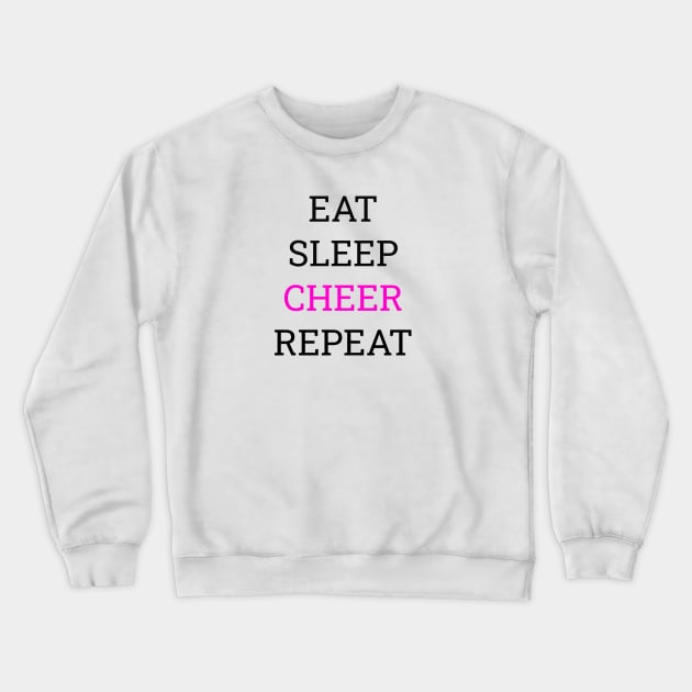 Eat sleep cheer repeart Tee shirt Crewneck Sweatshirt by SunArt-shop